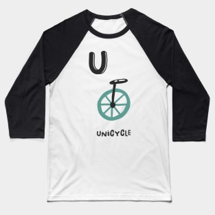 U is Unicycle Baseball T-Shirt